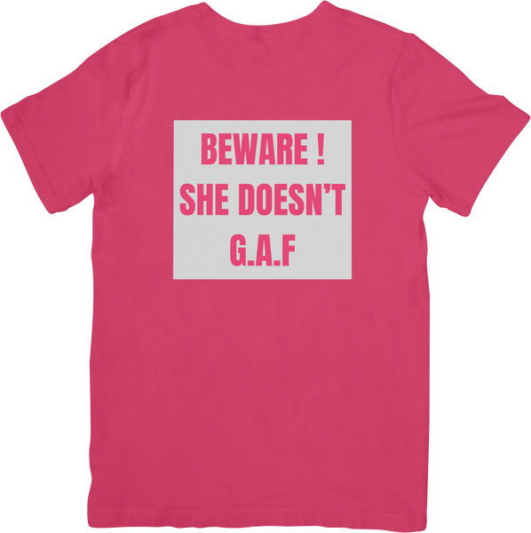 Women's "Beware She Doesn't G.A.F" Tee (Hot Pink)